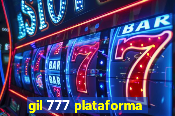 gil 777 plataforma